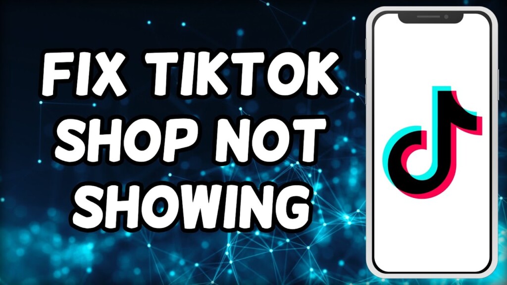 How To Fix Tiktok Shop Not Showing (2023)