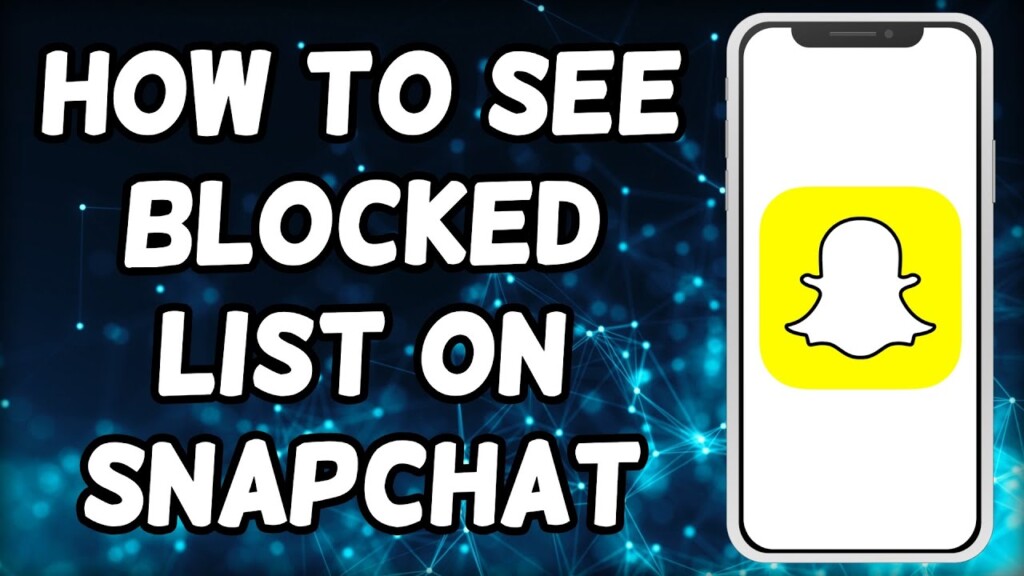 How To See Blocked List On Snapchat (2023)