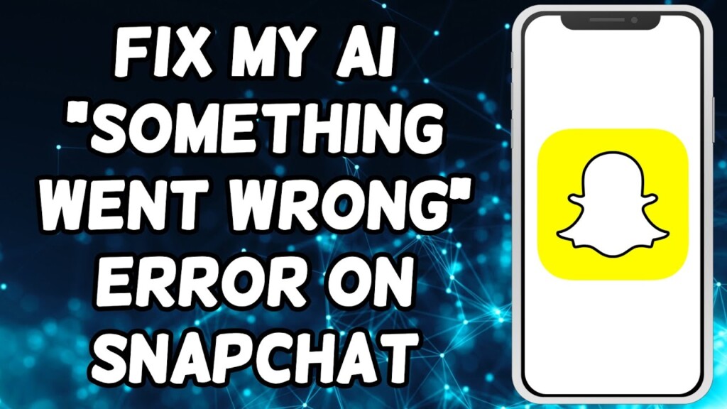 How To Fix My AI “Something Went Wrong” Error On Snapchat (2023)