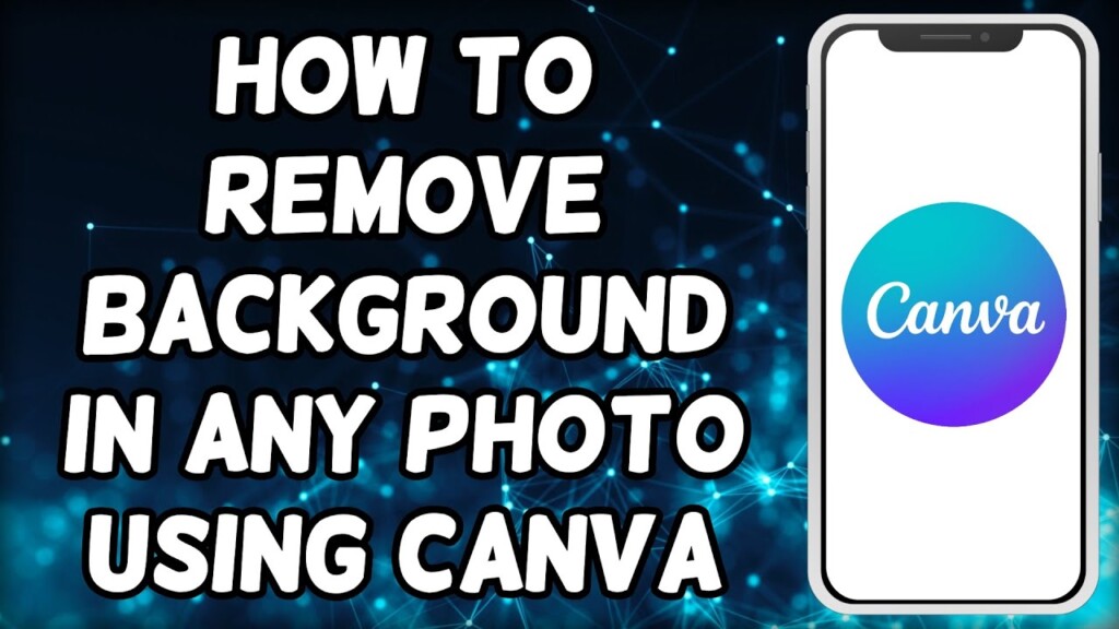 How To Remove Background In Any Photo Using Canva App (2023)