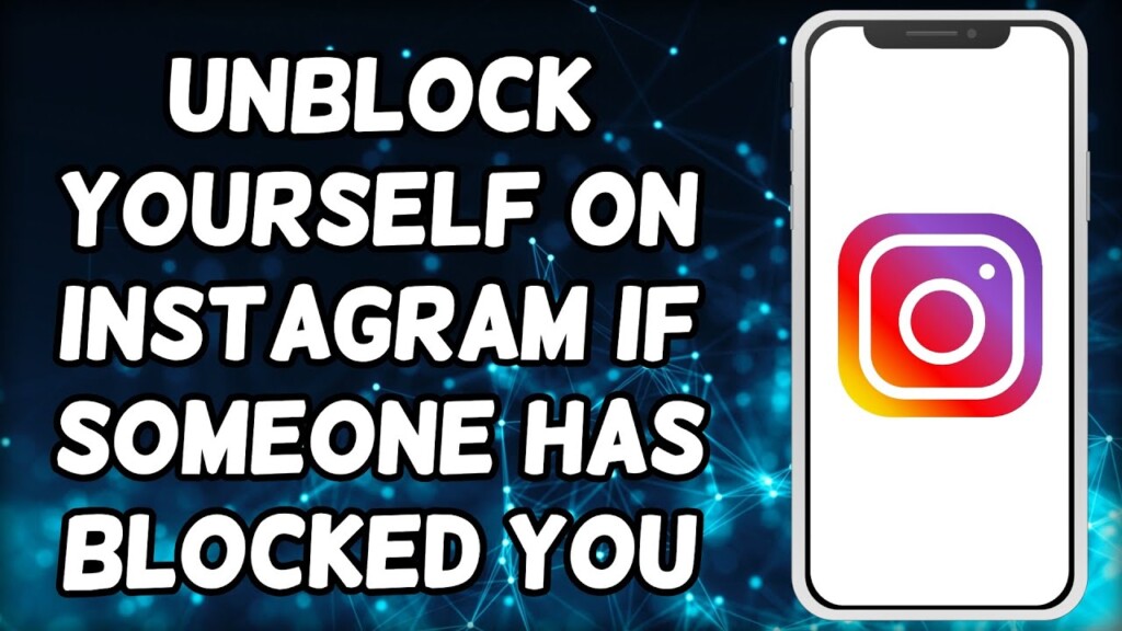 How To Unblock Yourself On Instagram If Someone Has Blocked You (2023)