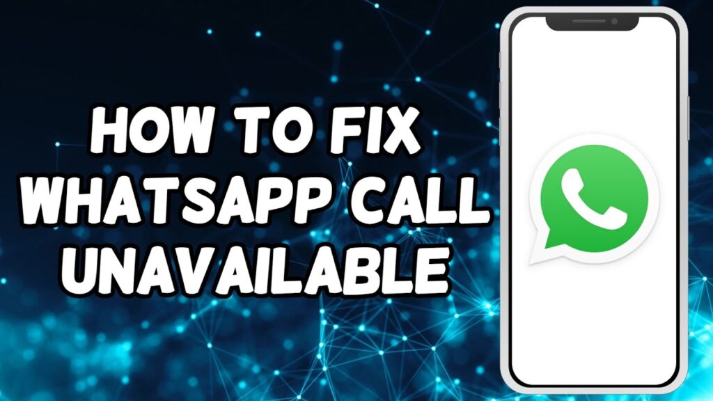How To Fix WhatsApp Call Unavailable (2024)