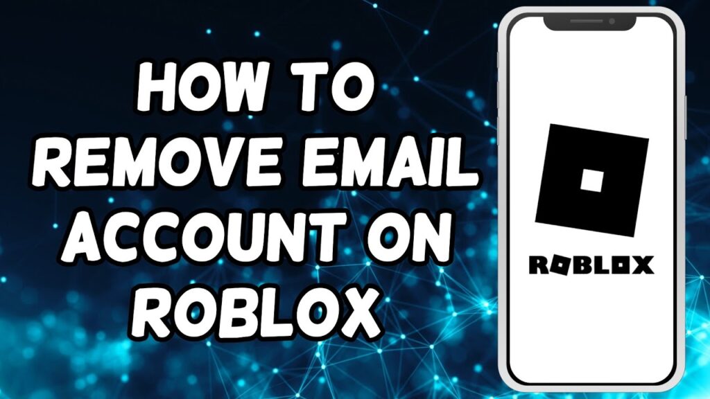 How to Remove Email Account on Roblox
