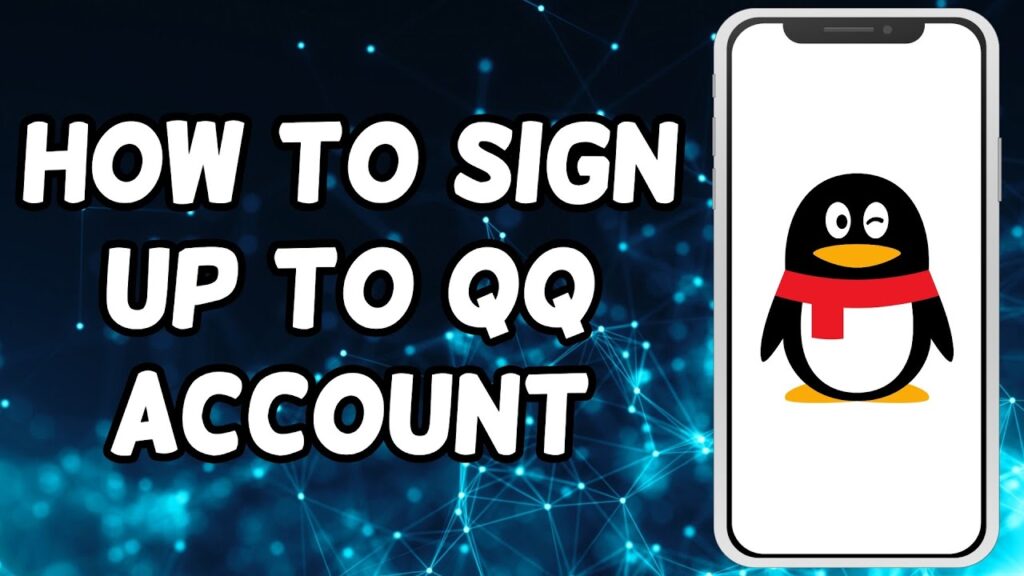 How To Sign Up To QQ Account