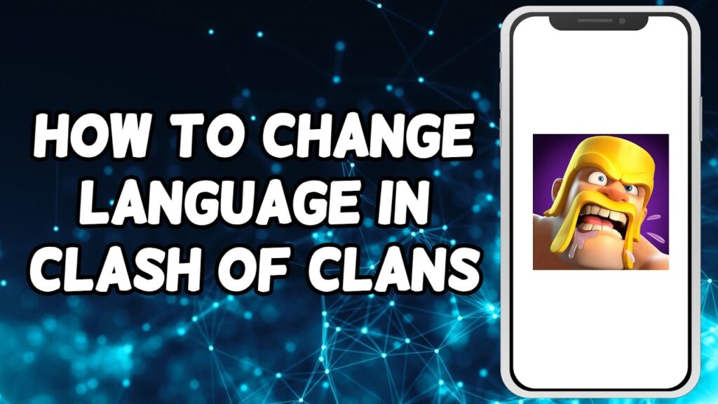 How To Change Language In Clash Of Clans
